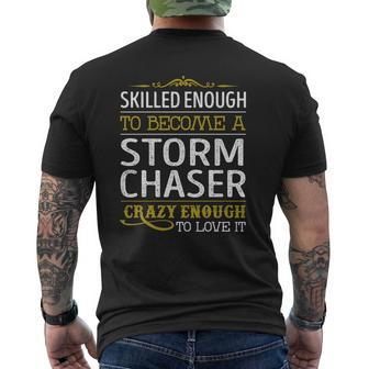 Become A Storm Chaser Crazy Enough Job Title Shirts Mens Back Print T-shirt - Thegiftio UK