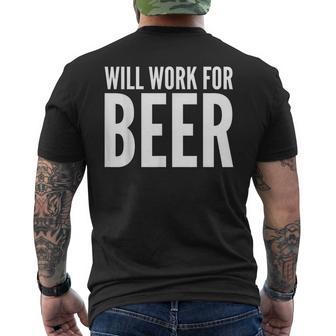 Beer Lover Will Work For Beer Men's T-shirt Back Print - Monsterry