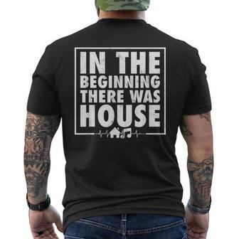 In The Beginning There Was House Music Edm Quote Dj Retro Men's T-shirt Back Print | Seseable CA