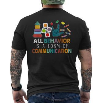 All Behavior Is A Form Of Communication Autism Sped Teacher Men's T-shirt Back Print - Thegiftio UK