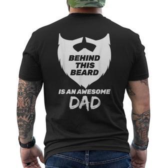 Behind This Beard Is An Awesome Dad Bearded Dad Fathers Day Men's T-shirt Back Print - Monsterry CA