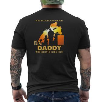 Behind Every Great Barrel Racer Who Believes In Herself Is A Daddy Who Believed In Her First Mens Back Print T-shirt | Mazezy