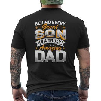 Behind Every Great Son Is A Truly Amazing Dad Mens Back Print T-shirt | Mazezy