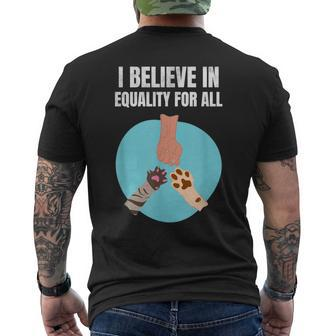 I Believe In Equality For All Animals For Paw Lovers Men's T-shirt Back Print - Monsterry UK