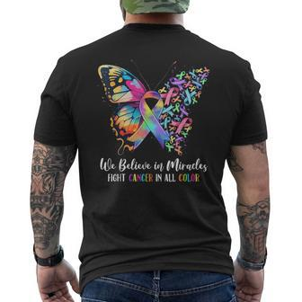 We Believe In Miracles Fight In All Color Support The Cancer Men's T-shirt Back Print | Mazezy