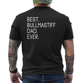 Best Bullmastiff Dad Ever Master Lover Holidays Mens Back Print T-shirt | Mazezy