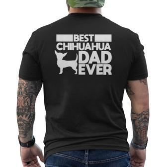 Best Chihuahua Dad Ever For Men Dog Father Idea Mens Back Print T-shirt | Mazezy
