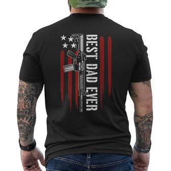 Best Dad Ever Daddy Gun Rights Ar15 American Flag Patriotic Men's T-shirt Back Print - Monsterry UK