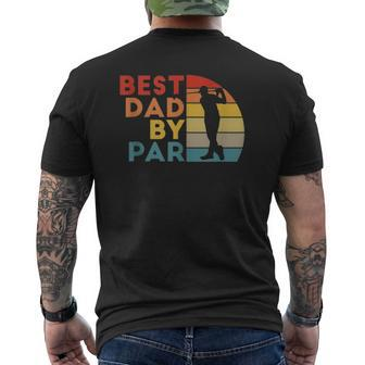 Best Dad By Par Daddy Golf Lover Golfer Father's Day Mens Back Print T-shirt | Mazezy