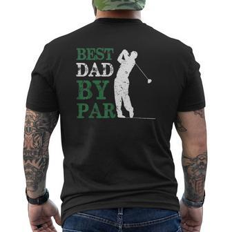 Best Dad By Par Golf Father's Day Golfer Lovers Mens Back Print T-shirt | Mazezy