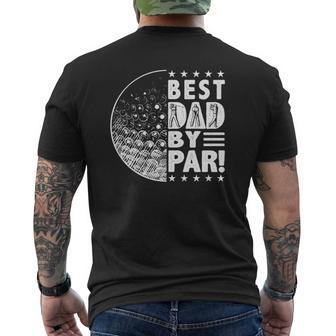 Best Dad By Par Golf Player Father's Day Mens Back Print T-shirt | Mazezy