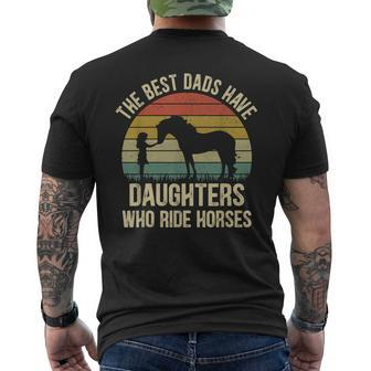 The Best Dads Have Daughters Who Ride Horses Fathers Day Men Men's T-shirt Back Print - Monsterry UK