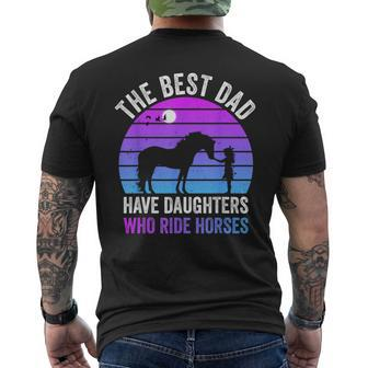 The Best Dads Have Daughters Who Ride Horses Father's Day Men's T-shirt Back Print - Monsterry