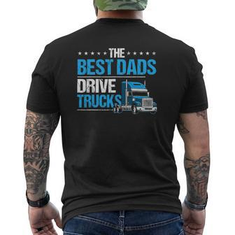 The Best Dads Drive Trucks Happy Father's Day Trucker Dad Mens Back Print T-shirt | Mazezy
