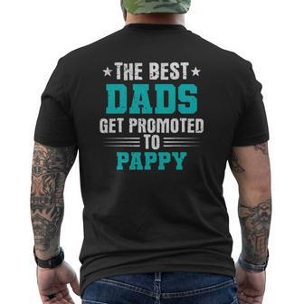 The Best Dads Get Promoted To Pappy Dads Pappy Mens Back Print T-shirt | Mazezy