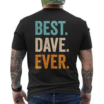 Best Dave Ever First Name Dave Men's T-shirt Back Print - Seseable