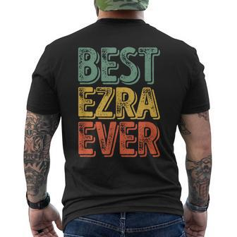 Best Ezra Ever Personalized First Name Ezra Men's T-shirt Back Print - Seseable