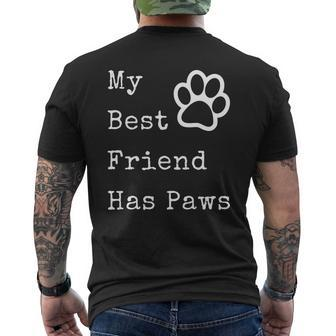 My Best Friend Has Paws For Dog Owners Mens Back Print T-shirt - Thegiftio UK