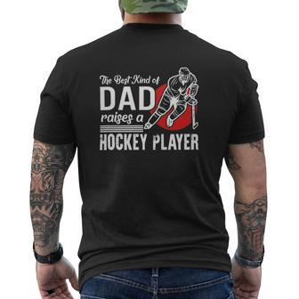 The Best Kind Of Dad Raises A Hockey Player Ice Hockey Team Sports Mens Back Print T-shirt | Mazezy
