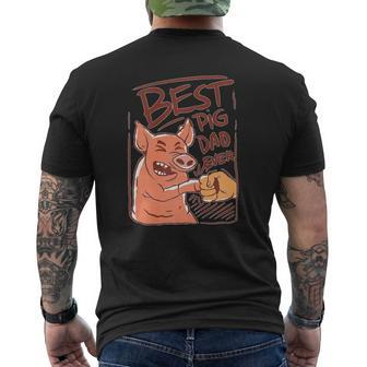 Best Pig Dad Ever Proud Pet Boar Hog Parent Mens Back Print T-shirt | Mazezy