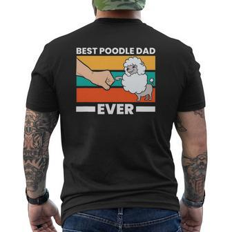 Best Poodle Dad Ever Poodle Dad Poodle Papa Mens Back Print T-shirt | Mazezy