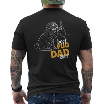 Best Pug Dad Ever Pug Clothes For Men Pug Daddy Mens Back Print T-shirt | Mazezy