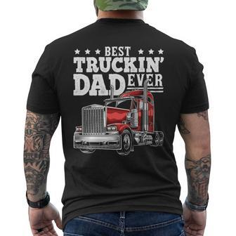 Best Truckin Dad Ever Big Rig Trucker Father's Day Men's T-shirt Back Print | Mazezy