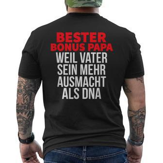 Bester Bonus Papa Weilater Sein Mehr Ausmacht Als Dna T-Shirt mit Rückendruck - Seseable