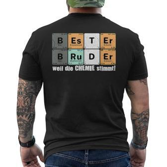 Bester Bruder Weil Die Chemie Stimmt Slogan T-Shirt mit Rückendruck - Seseable