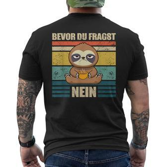 Bevor Du Fragst Nein Faultier Ich Hasse Menschen German Black T-Shirt mit Rückendruck - Seseable