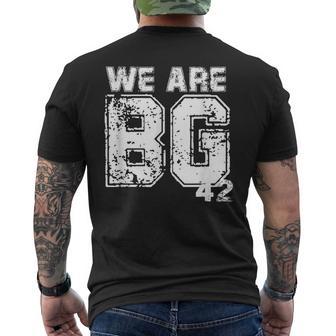 We Are Bg 42 Quote We Are Bg 42 Men's T-shirt Back Print - Monsterry UK