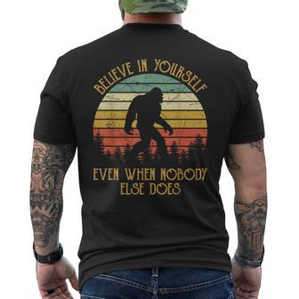 Bigfoot Believe In Yourself Even When No One Else Does Men's T-shirt Back Print - Seseable