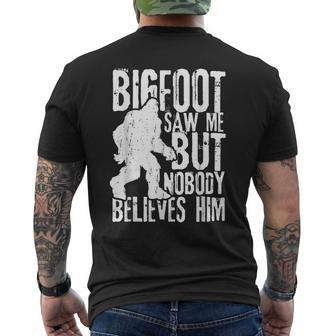 Bigfoot Saw Me But Nobody Believes Him Sasquatch Quote Men's T-shirt Back Print - Seseable