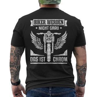 Biker Werden Nicht Grau Das Ist Chrom Motorcycle T-Shirt mit Rückendruck - Geschenkecke