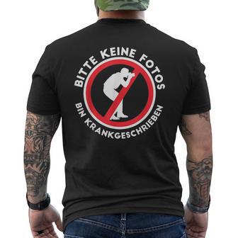 Bin Krankschreift Bitte Keine Fotos Bin Krank T-Shirt mit Rückendruck - Seseable