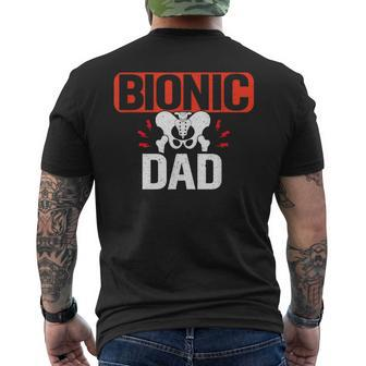 Bionic Hip Dad Broken Hip Replacement Surgery Recovery Men's T-shirt Back Print - Monsterry AU