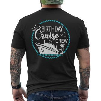Birthday Cruise Crew Cruising A Cruise Vacation Party Trip Men's T-shirt Back Print - Thegiftio