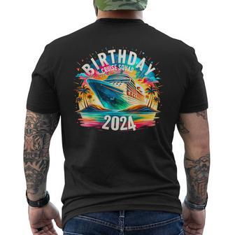 Birthday Cruise Squad 2024 Birthday Party Cruise 2024 Men's T-shirt Back Print - Seseable