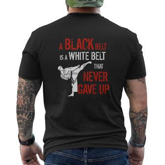 A Black Belt Is A White Belt That Never Gave Up Karate Mens Back Print T-shirt - Thegiftio UK