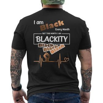 I Am Black Every Month Black History Month Blackity Black Men's T-shirt Back Print - Thegiftio UK