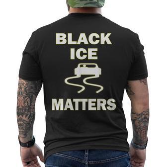 Black Ice Matters Slippery When Wet Men's T-shirt Back Print - Monsterry UK