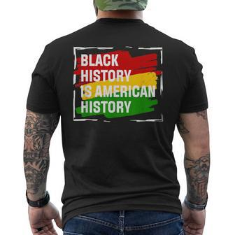 Black History Is American History Month Pride African Men's T-shirt Back Print - Seseable