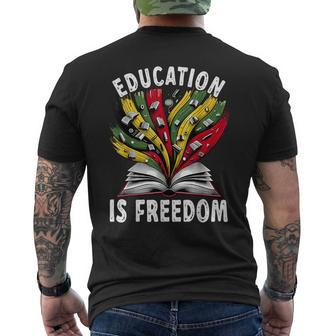 Black History Education Is Freedom Books Black History Men's T-shirt Back Print | Mazezy