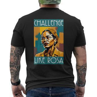 Black History Month Challenge Like Rosa African Leaders Men's T-shirt Back Print - Seseable