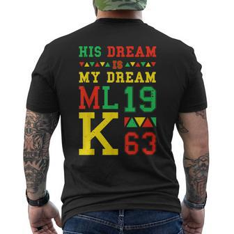 Black History Month His Dream Is My Dream Mlk 1963 Men's T-shirt Back Print - Thegiftio UK