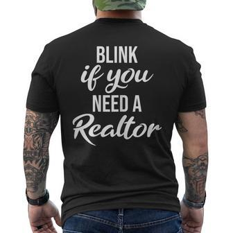 Blink If You Need A Realtor Real Estate Agent Realtor Men's T-shirt Back Print - Monsterry AU