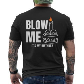 Blow Me It's My Birthday Adult Joke Dirty Humor Mens Men's T-shirt Back Print - Monsterry DE