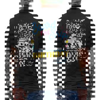 Board The Ship Its A Birthday Trip Matching Birthday Cruise Men's T-shirt Back Print - Thegiftio