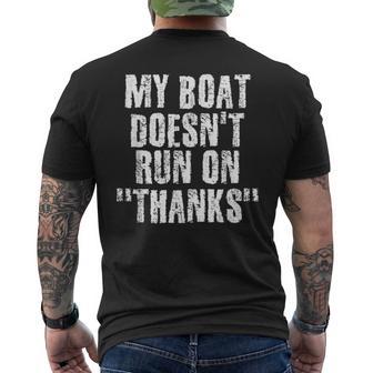 My Boat Doesn't Run On Thanks Captain Idea Men's T-shirt Back Print - Monsterry