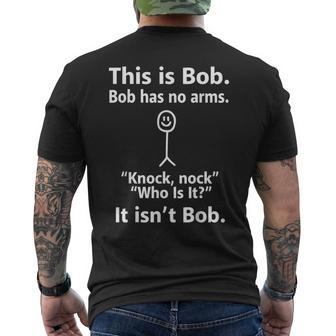 This Is Bob Bob Has No Arms Knock Men's T-shirt Back Print | Mazezy